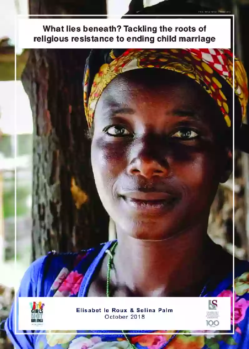 What Lies Beneath? Tackling the Roots of Religious Resistance to Ending Child Marriage